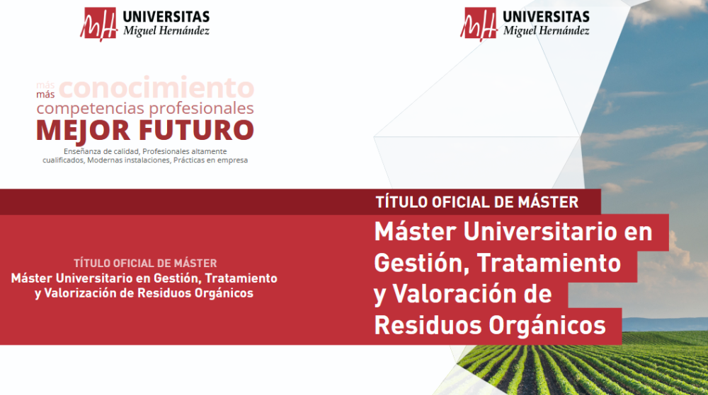  Máster Universitario en Gestión, Tratamiento y Valorización de Residuos Orgánicos (PREINSCRIPCIÓN ABIERTA hasta el 18 de junio de 2026)